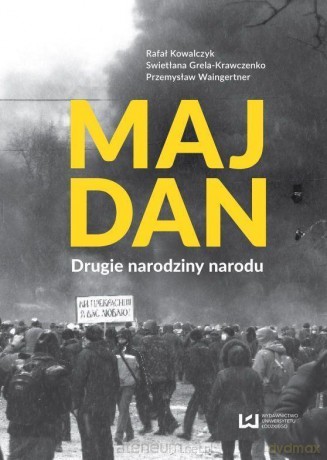 Majdan. Drugie Narodziny Narodu [KSIĄŻKA]