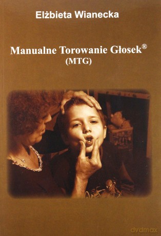 Manualne Torowanie Głosek - Elżbieta Wianecka [KSIĄŻKA]