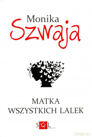 Matka wszystkich lalek - Monika Szwaja [KSIĄŻKA]