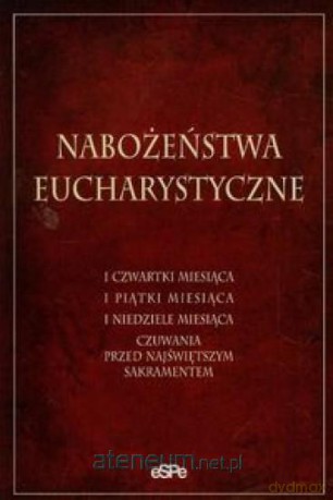 Nabożeństwa Eucharystyczne - Anna Matusiak [KSIĄŻKA]