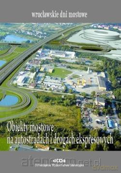 Obiekty mostowe na autostradach i drogach ekspres. [KSIĄŻKA]