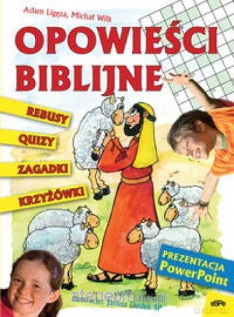 Opowieści biblijne - Adam Ligęza, Michał Wilk [KSIĄŻKA]