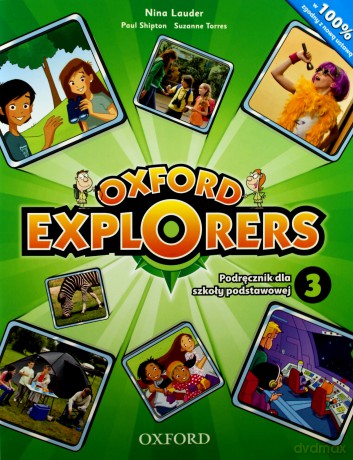 Oxford Explorers 3 podręcznik - Nina Lauder [KSIĄŻKA]