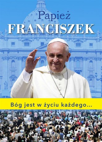 Papież Franciszek - Dorota Krasnodębska [KSIĄŻKA]