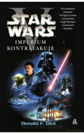 Star Wars. Imperium kontratakuje (Gwiezdne Wojny) - Donald F. Glut [KSIĄŻKA]