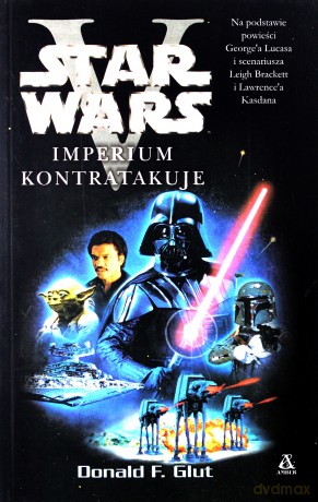 Star Wars. Imperium kontratakuje (Gwiezdne Wojny) - Donald F. Glut [KSIĄŻKA]