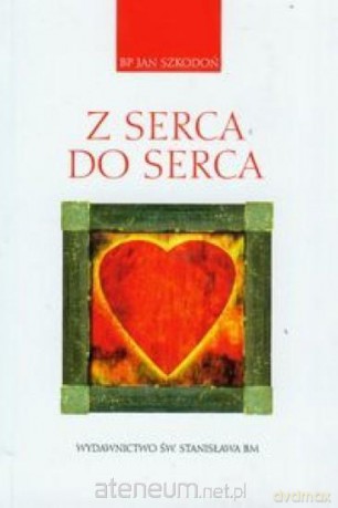 Z serca do serca - Jan Szkodoń [KSIĄŻKA]