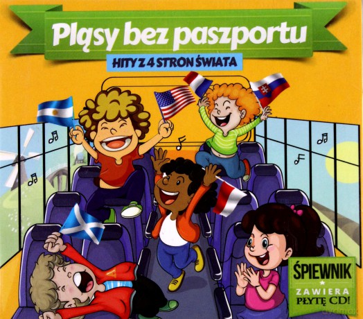 Pląsy Bez Paszportu Hity z 4 Stron Świata [CD]