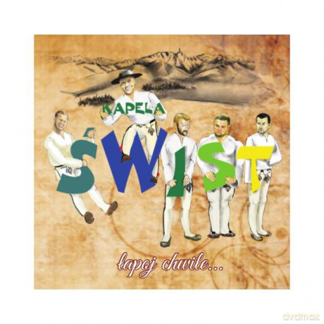 Kapela Świst: Łapoj Chwile [CD]