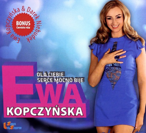 Ewa Kopczyńska: Dla Ciebie Serce Mocno Bije [CD]