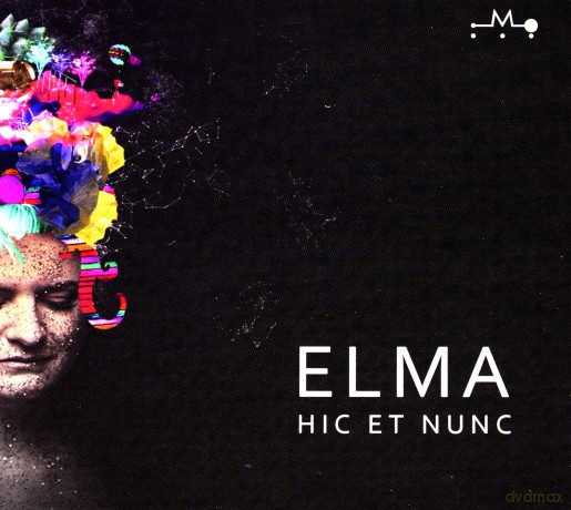 Elma: Hic Et Nunc [CD]