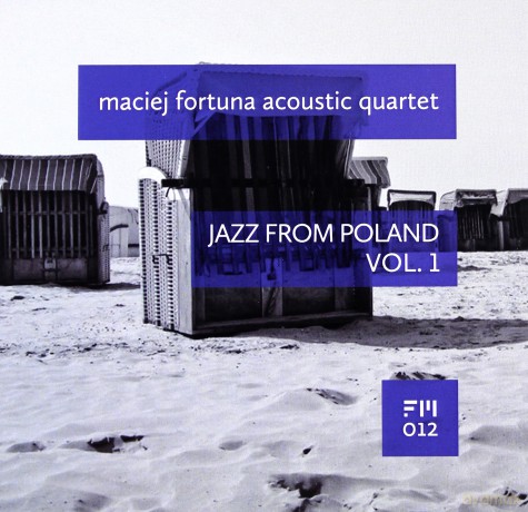 Maciej Fortuna Acoustic Quartet: Jazz From Poland vol. 1 [CD]