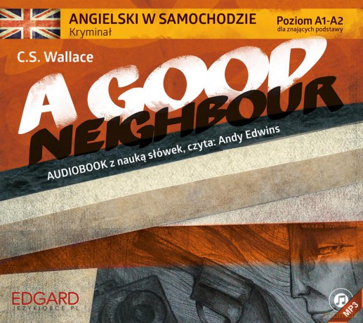 A good neighbour. Angielski w samochodzie - C.S. Wallace [AUDIOBOOK]