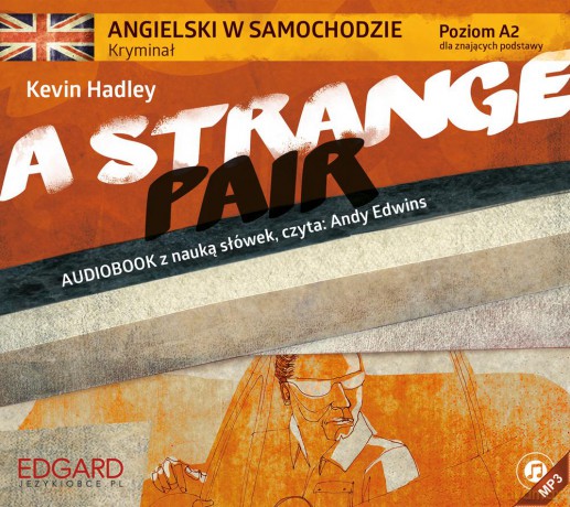 A strange pair. Angielski w samochodzie - Kevin Hadley [AUDIOBOOK]