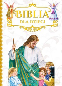 Biblia dla dzieci (twarda) [KSIĄŻKA]