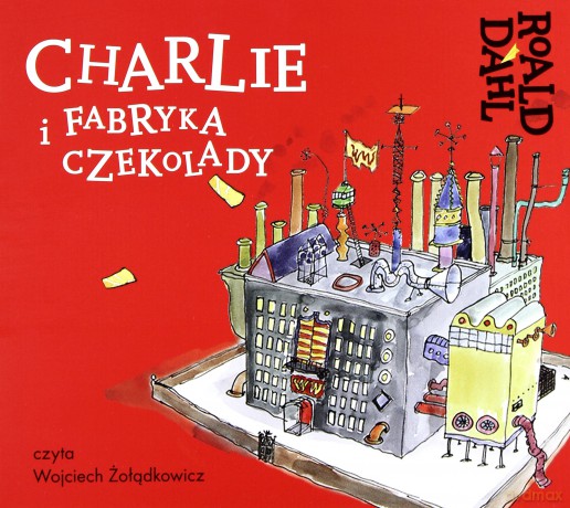 Charlie i fabryka czekolady - Roald Dahl [AUDIOBOOK]