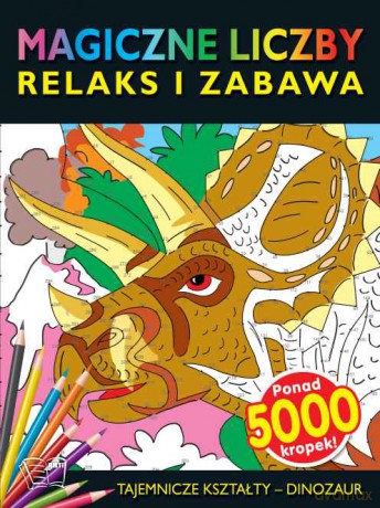 Dinozaur. Tajemnicze kształty, magiczne liczby [KSIĄŻKA]