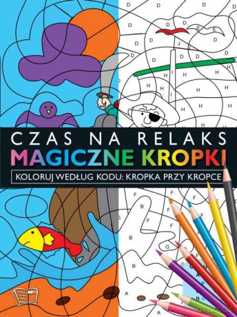 Pirat. Magiczne kropki. Kropka przy kropce [KSIĄŻKA]