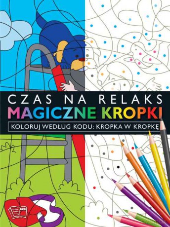 Plac zabaw. Magiczne kropki kropka w kropkę [KSIĄŻKA]