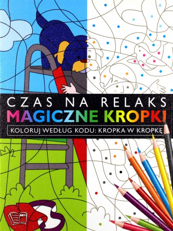 Plac zabaw. Magiczne kropki kropka w kropkę [KSIĄŻKA]