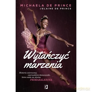 Wytańczyć marzenia - Elaine De Prince [KSIĄŻKA]