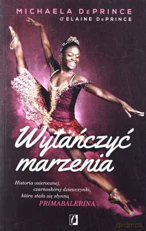 Wytańczyć marzenia - Elaine De Prince [KSIĄŻKA]
