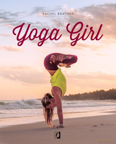 Yoga girl - Rachel Brathen [KSIĄŻKA]