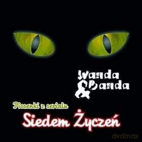 Wanda i Banda: Piosenki Z Serialu Siedem Życzeń [CD]