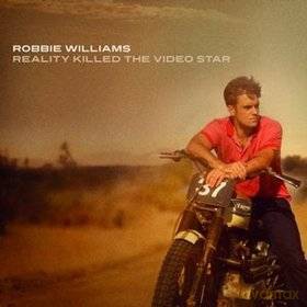 Robbie Williams: Reality Killed The Video Star (EE Version) [CD]