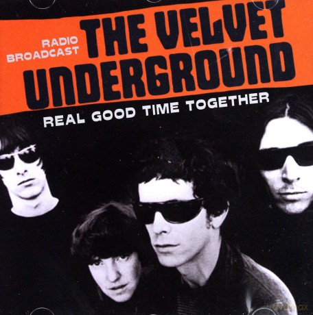 The Velvet Underground: Real Good Time Together [CD]