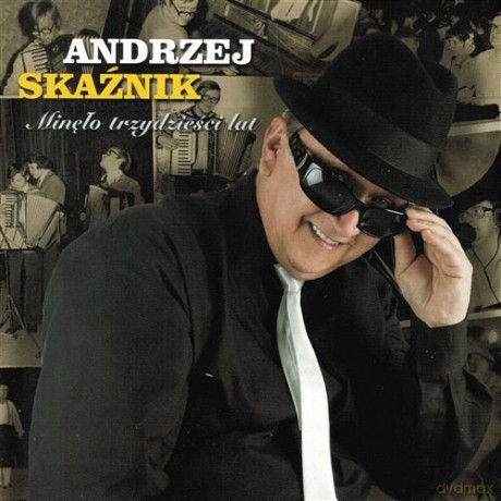 Andrzej Skaźnik: Minęło 30 Lat [CD]