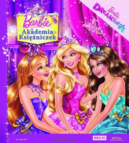 Barbie Akademia Księżniczek [KSIĄŻKA]