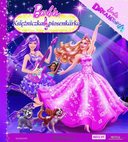 Barbie Księżniczka i piosenkarka [KSIĄŻKA]