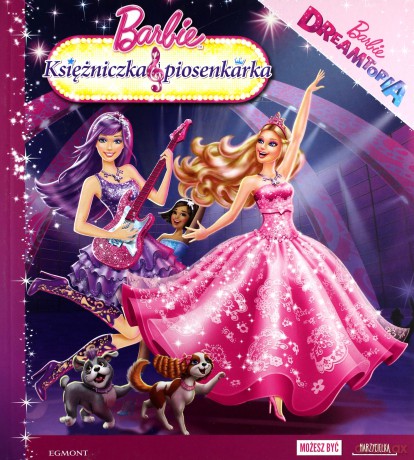 Barbie Księżniczka i piosenkarka [KSIĄŻKA]
