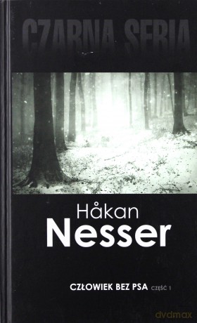 Czarna seria. Człowiek bez psa cz. 1 i cz. 2 - Hakan Nesser [KSIĄŻKA]