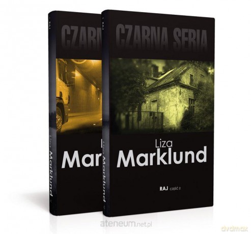 Czarna seria. Raj cz. 1 i cz. 2 - Liza Marklund [KSIĄŻKA]