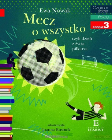 Czytam sobie - Mecz o wszystko - Ewa Nowak [KSIĄŻKA]