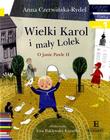 Czytam sobie - Wielki Karol i mały Lolek - Anna Czerwińska-Rydel [KSIĄŻKA]