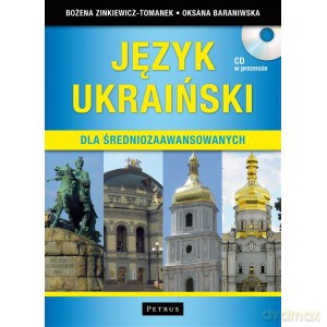 Język ukraiński dla średniozaawansowanych - Bożena Zinkiewicz -Tomanek, Oksana Baraniwska [KSIĄŻKA]+[CD]