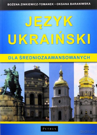 Język ukraiński dla średniozaawansowanych - Bożena Zinkiewicz -Tomanek, Oksana Baraniwska [KSIĄŻKA]+[CD]