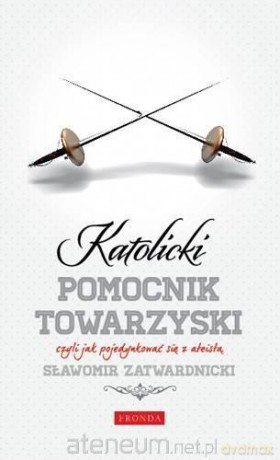 Katolicki pomocnik towarzyski - Sławomir Zatwardnicki [AUDIOBOOK]