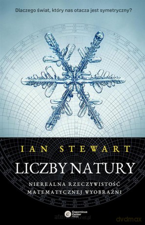 Liczby natury. Nierealna rzeczywistość matematy - Ian Stewart [KSIĄŻKA]