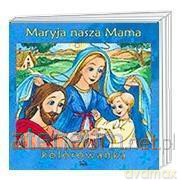 Maryja nasza Mama [KSIĄŻKA]