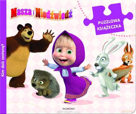 Masza i Niedźwiedź. Kim dziś zostanę? [KSIĄŻKA]