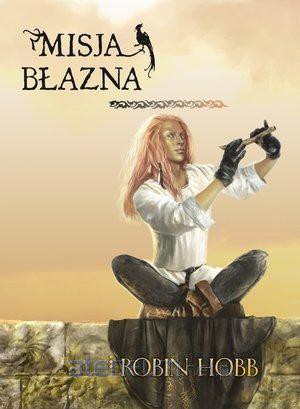 Misja błazna - Robin Hobb [KSIĄŻKA]