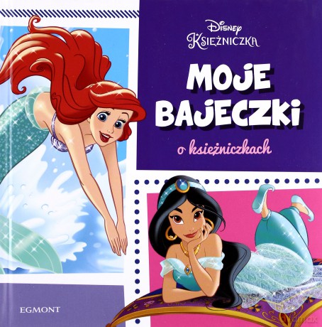 Moje bajeczki o księżniczkach [KSIĄŻKA]