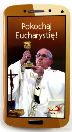 Pokochaj Eucharystię! - Papież Franciszek [KSIĄŻKA]