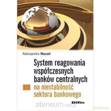 System reagowania współczesnych banków - Aleksandra Nocoń [KSIĄŻKA]