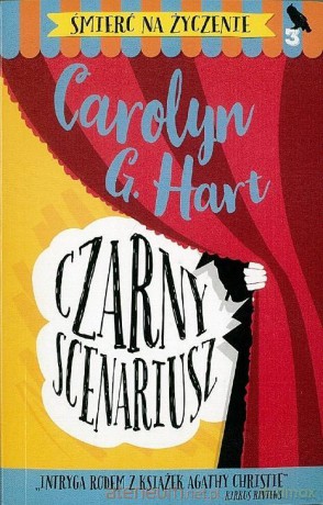 Śmierć na życzenie (Tom 3) Czarny scenariusz - Carolyb G. Hart [KSIĄŻKA]