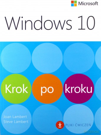 Windows 10 Krok po kroku - Joan Lambert, Steve Lambert [KSIĄŻKA]